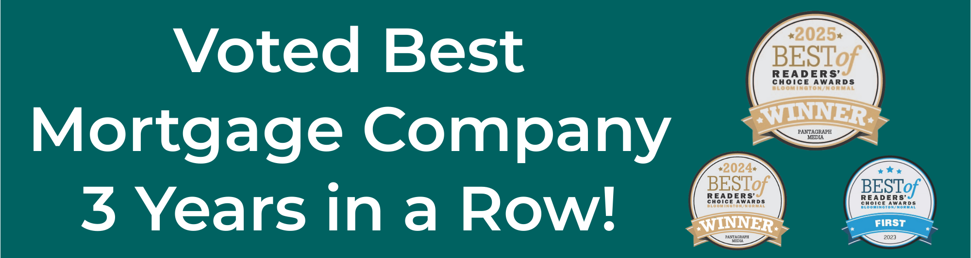 Voted Best Mortgage Company 3 Years in a Row